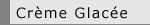 Cr�me Glac�e 1686